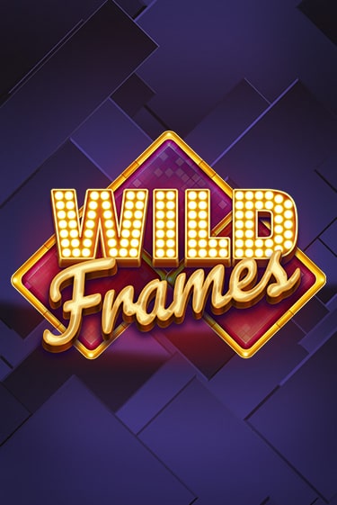 Бесплатная версия игры Wild Frames | VAVADA KZ 