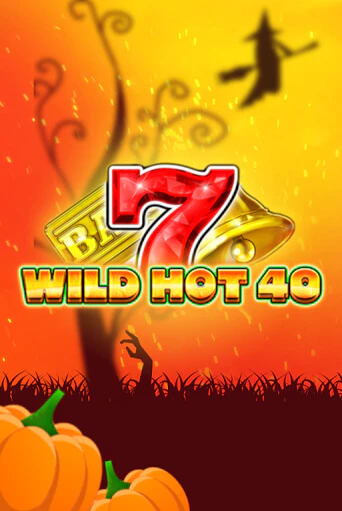 Бесплатная версия игры Wild Hot 40 Halloween | VAVADA KZ 