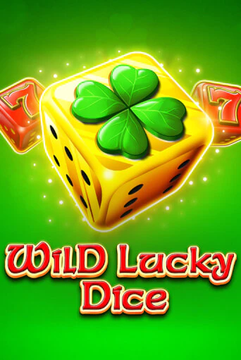 Бесплатная версия игры Wild Lucky Dice | VAVADA KZ 