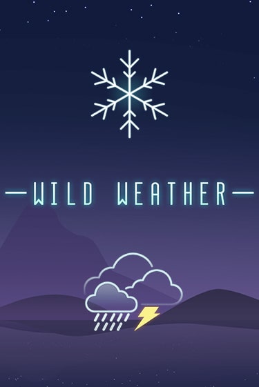 Бесплатная версия игры Wild Weather | VAVADA KZ 