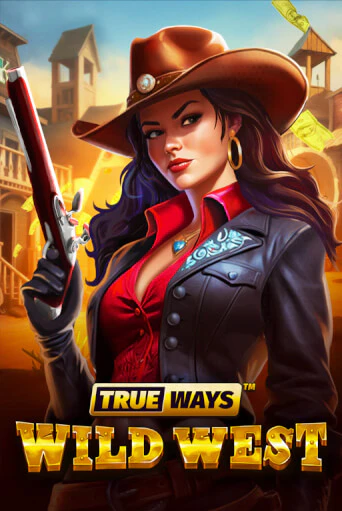 Бесплатная версия игры Wild West TRUEWAYS | VAVADA KZ 