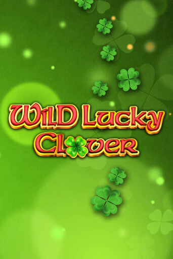 Бесплатная версия игры Wild Lucky Clover | VAVADA KZ 