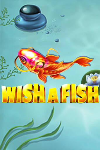 Бесплатная версия игры Wish a Fish | VAVADA KZ 