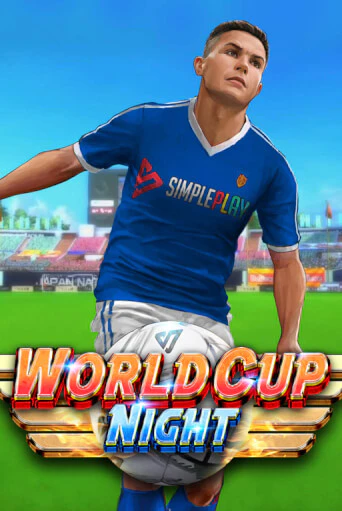 Бесплатная версия игры World Cup Night | VAVADA KZ 