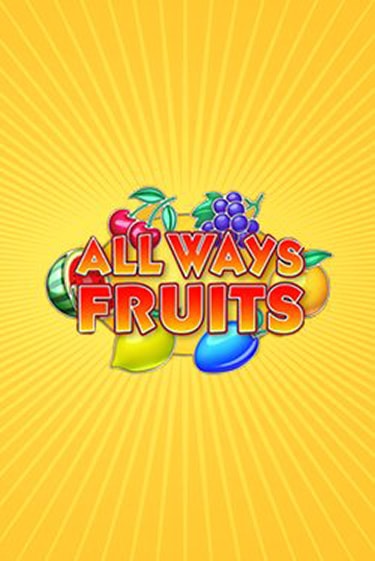 Бесплатная версия игры All Ways Fruits | VAVADA KZ 