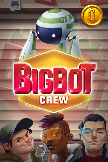 Бесплатная версия игры Bigbot Crew | VAVADA KZ 