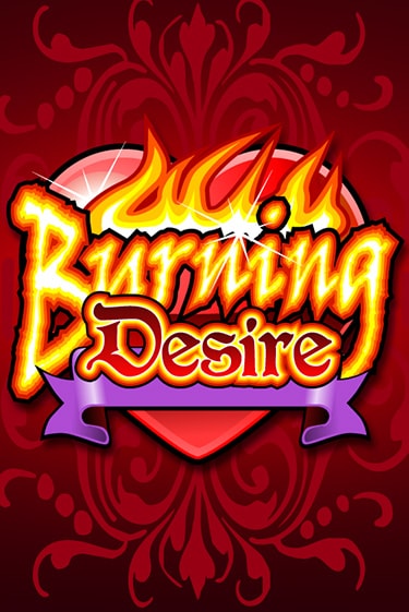 Бесплатная версия игры Burning Desire | VAVADA KZ 