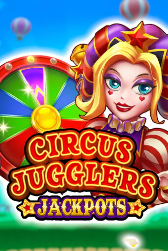 Бесплатная версия игры Circus Jugglers Jackpots | VAVADA KZ 