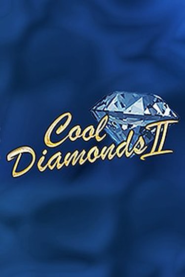 Бесплатная версия игры Cool Diamonds II | VAVADA KZ 