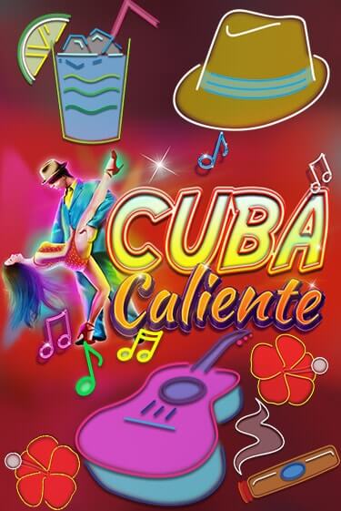 Бесплатная версия игры Cuba Caliente | VAVADA KZ 