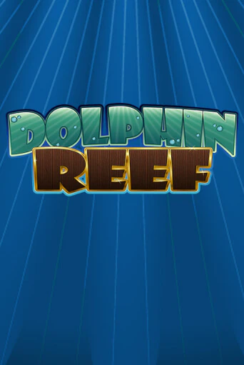 Бесплатная версия игры Dolphin Reef | VAVADA KZ 