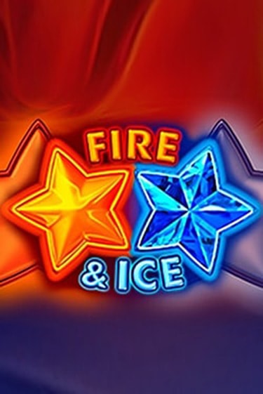 Бесплатная версия игры Fire & Ice | VAVADA KZ 