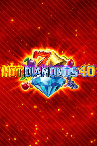 Бесплатная версия игры Hot Diamonds 40 | VAVADA KZ 