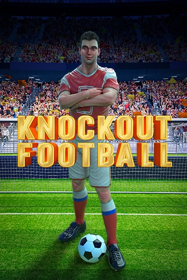 Бесплатная версия игры Knockout Football | VAVADA KZ 