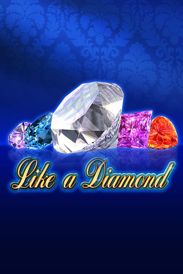 Бесплатная версия игры Like A Diamond | VAVADA KZ 