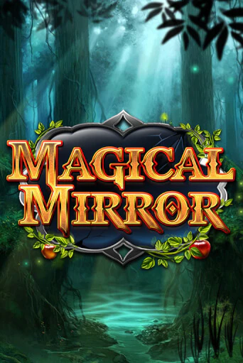 Бесплатная версия игры Magical Mirror | VAVADA KZ 