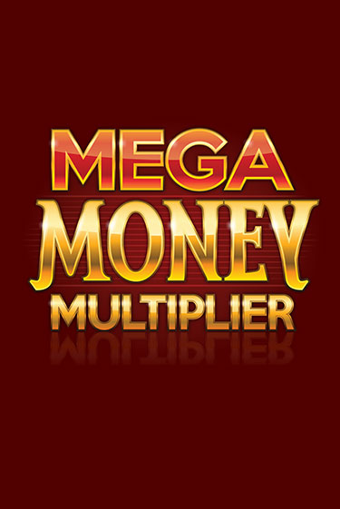 Бесплатная версия игры Mega Money Multiplier | VAVADA KZ 