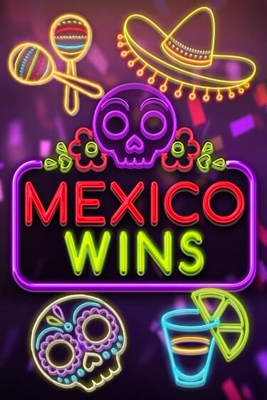 Бесплатная версия игры Mexico Wins | VAVADA KZ 