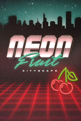 Бесплатная версия игры Neon Fruit Cityscape | VAVADA KZ 