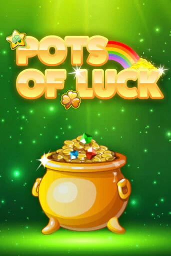 Бесплатная версия игры Pots of Luck | VAVADA KZ 