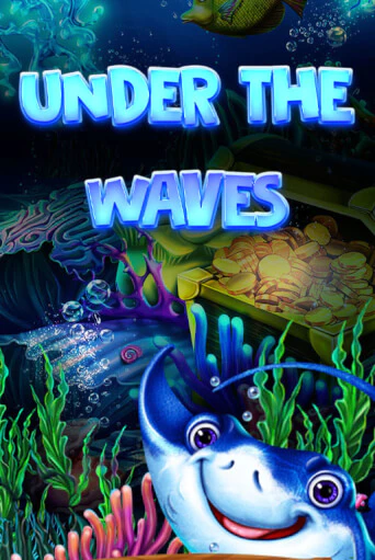 Бесплатная версия игры Under The Waves | VAVADA KZ 